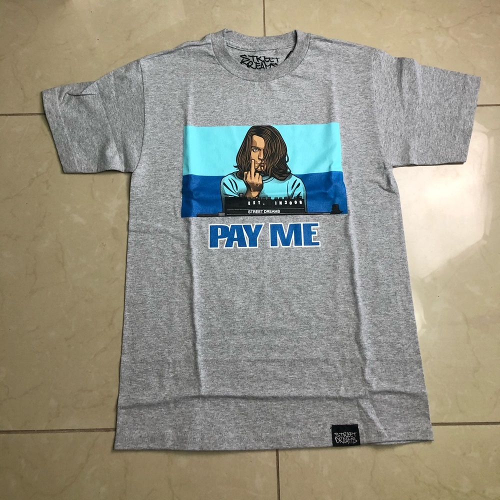Street dreams blow pay me shirt